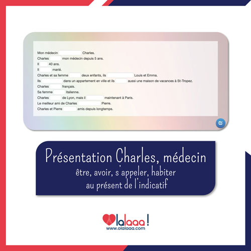 Etre ou avoir, s&rsquo;appeler, habiter – Présentation de Charles, médecin